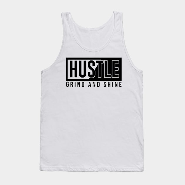 Hustle Tank Top by BrickorBrackdesigns